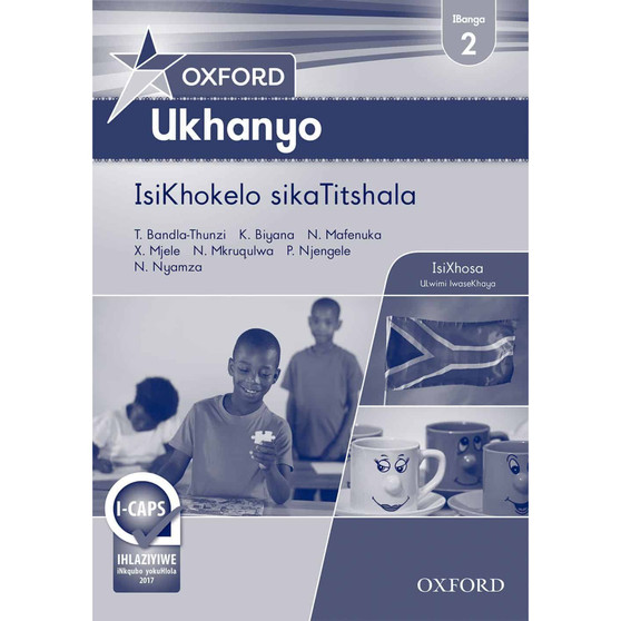 Oxford Ukhanyo IBanga 2 IsiKhokelo sikaTitshala (CAPS) - ISBN 9780199042333