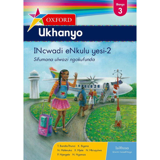 Oxford Ukhanyo IBanga 3 INcwadi eNkulu yesi-2 (CAPS) - ISBN 9780199055968