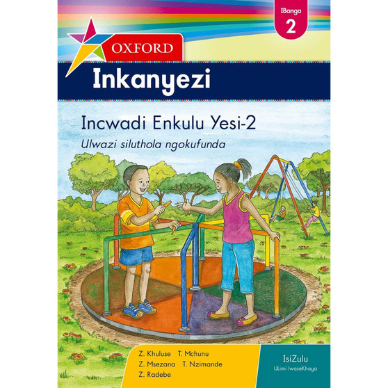 Oxford Inkanyezi IBanga 2 Incwadi eNkulu Yesi-2 (CAPS) - ISBN 9780199044481