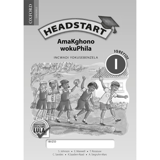Headstart AmaKghono wokuPhila IGreyidi 1 INcwadi YokuSebenzela - ISBN 9780199057818