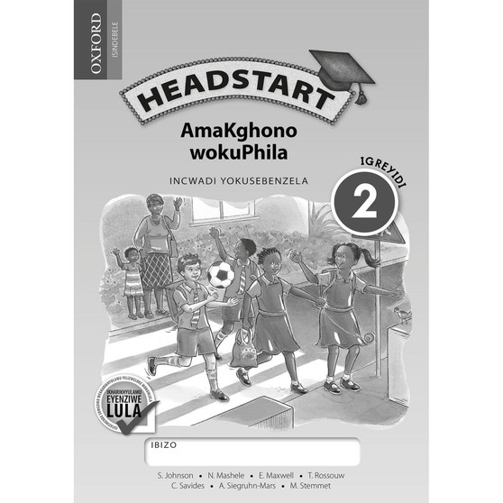 Headstart AmaKghono wokuPhila IGreyidi 2 INcwadi YokuSebenzela - ISBN 9780199049899
