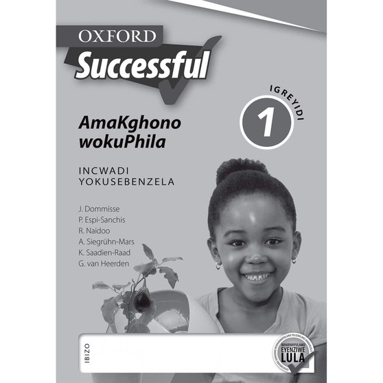 Oxford Successful AmaKghono wokuPhila IGreyidi 1 INcwadi YokuSebenzelaApproved - ISBN 9780195999419