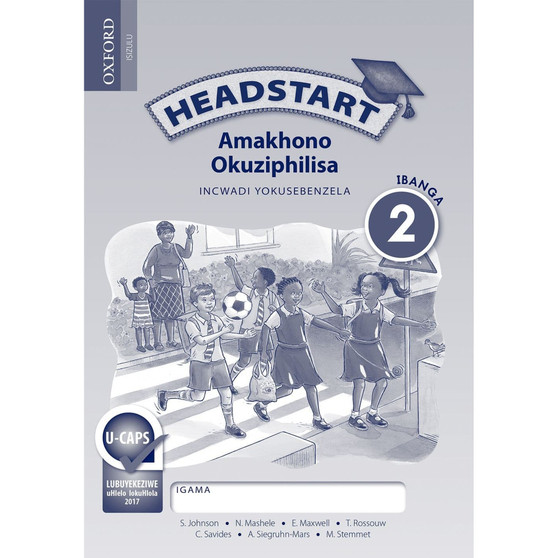 Headstart Amakhono Okuziphilisa Ibanga 2 Incwadi Yokusebenzela - ISBN 9780199045440