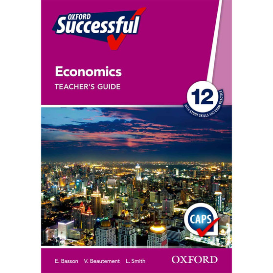 Oxford Successful Economics Grade 12 Teacher's Guide 2e - ISBN 9780199047680