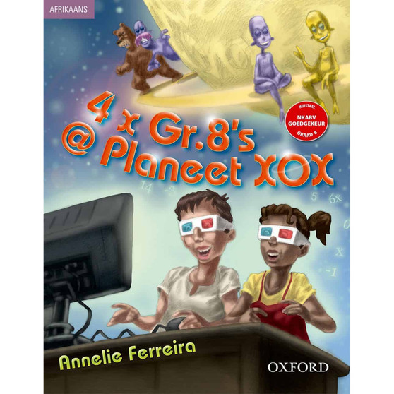 4 x Graad 8's @ Planeet XOX (novel) - ISBN 9780199048144