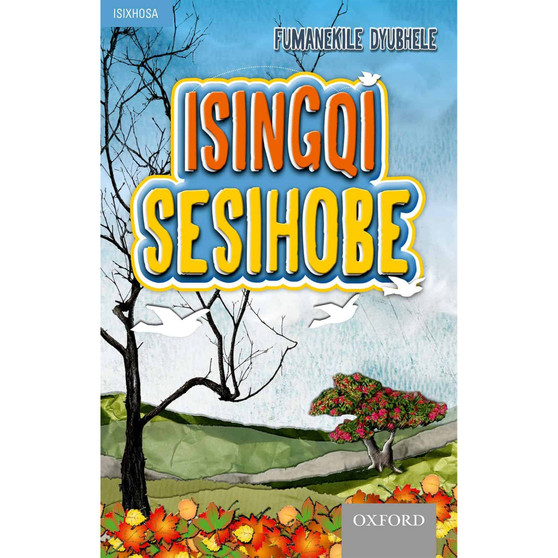 Isingqi Sesihobe (poetry) - ISBN 9780199047512