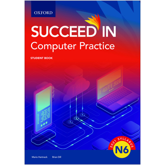 Oxford Succeed in Computer Practice N6 Student Book - ISBN 9780190744038