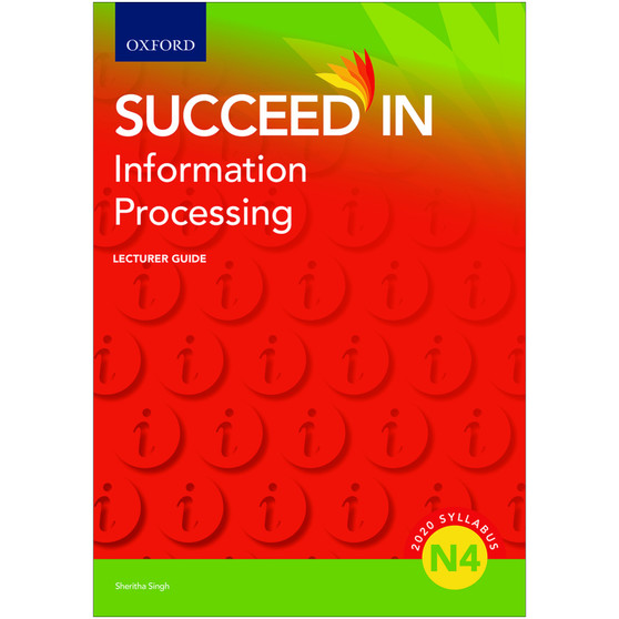 Oxford Succeed in Information Processing N4 Lecturer Guide - ISBN 9780190739201