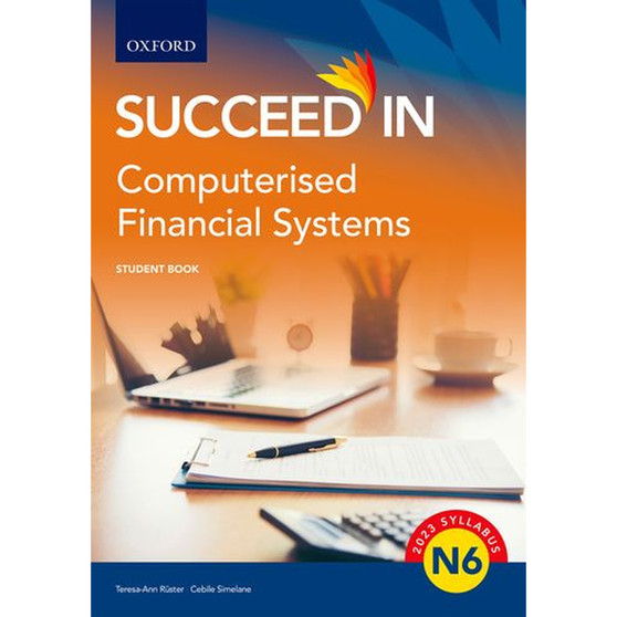 Oxford Succeed in Computerised Financial Systems N6 Student Book - ISBN 9780190745516