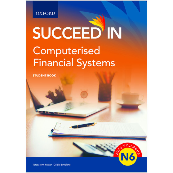 Oxford Succeed in Computerised Financial Systems N6 Student Book - ISBN 9780190745516
