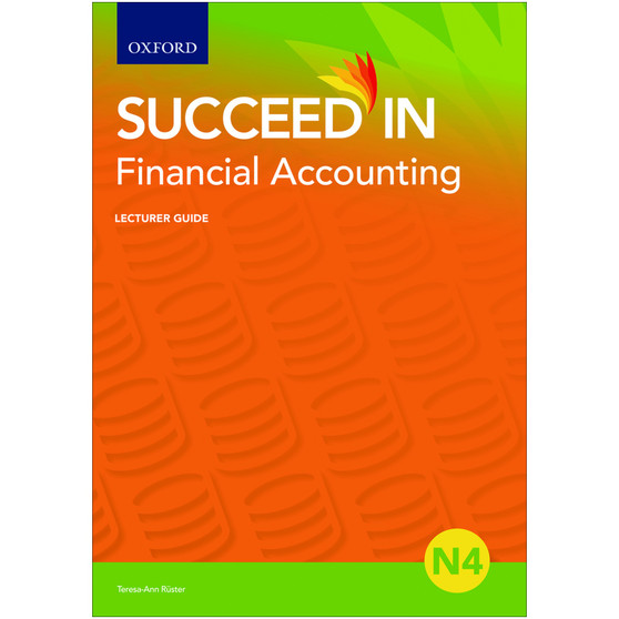 Oxford Succeed in Financial Accounting N4 Lecturer Guide - ISBN 9780190731762