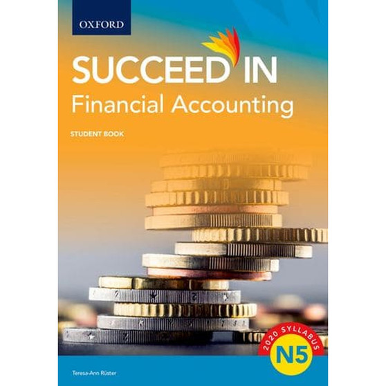 Oxford Succeed in Financial Accounting N5 Student Book - ISBN 9780190758387