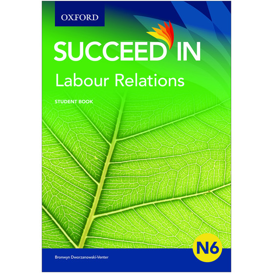 Oxford Succeed in Labour Relations N6 Student Book - ISBN 9780190412203