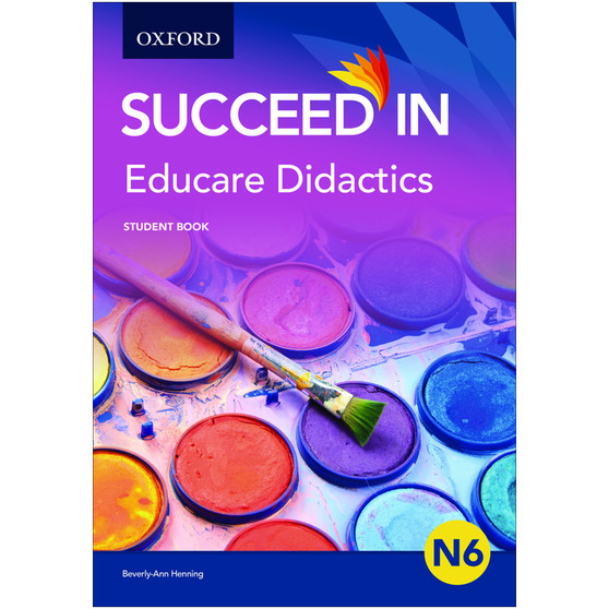 Oxford Succeed in Educare Didactics N6 Student Book - ISBN 9780190723255