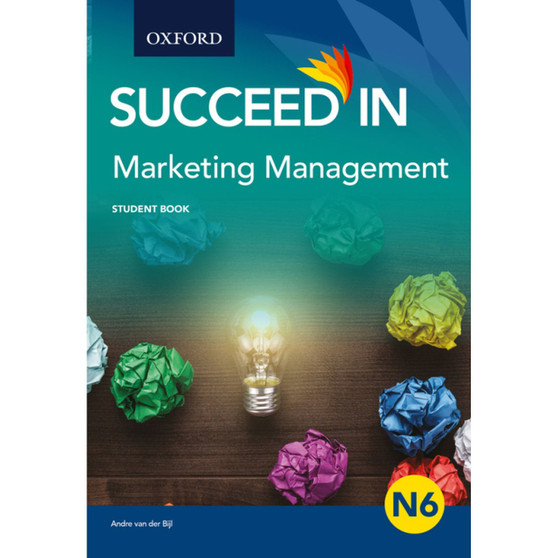 Oxford Succeed in Marketing Management N6 Student Book - ISBN 9780190730925