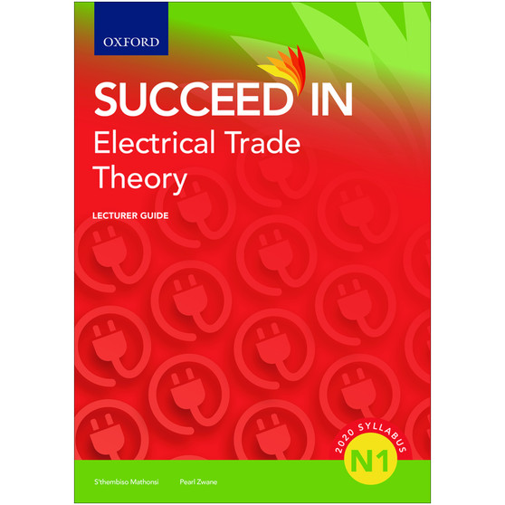 Oxford Succeed in Electrical Trade Theory N1 Lecturer Guide - ISBN 9780190751449