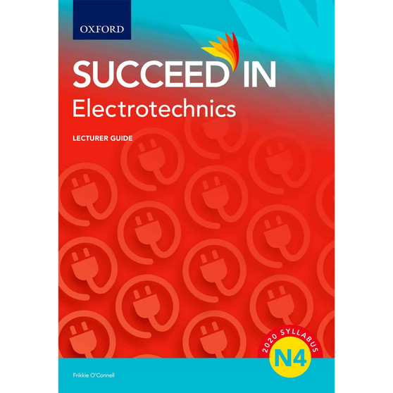 Electrotechnics N4 Lecturer Guide Electrotechnics - ISBN 9780190745141