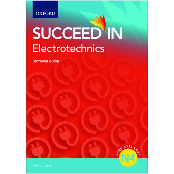 Oxford Succeed in Electrotechnics N4 Lecturer Guide - ISBN 9780190745141