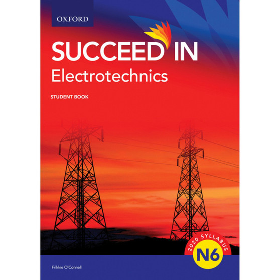 Oxford Succeed in Electrotechnics N6 Student Book - ISBN 9780190747039