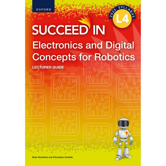 DIGITAL - NCV L4 Elect & Digital Concepts Robotics Lecturer Guide Robotics, Programming, Electronics - ISBN 9780190779016