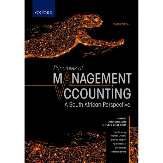 Principles of Management Accounting: A South African Perspective 3e Cost And Management - ISBN 9780190732639