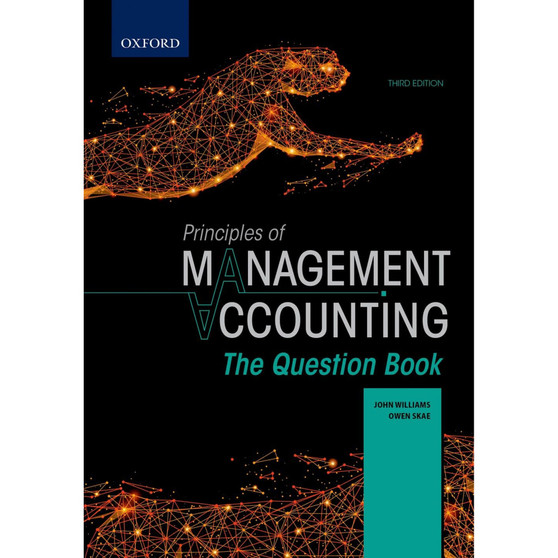 Principles of Management Accounting: The Question Book 3e Cost And Management - ISBN 9780190750596