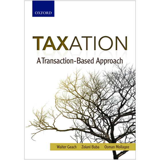 Taxation: A Transaction-Based Approach - ISBN 9780199042470