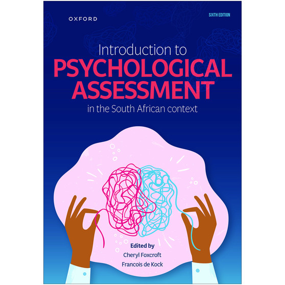 DIGITAL - Introduction to Psychological Assessment in the South African Context (6th edition) - ISBN 9780190737696