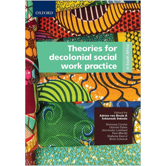 Theories for Decolonial Social Work Practice in South Africa - ISBN 9780190721350