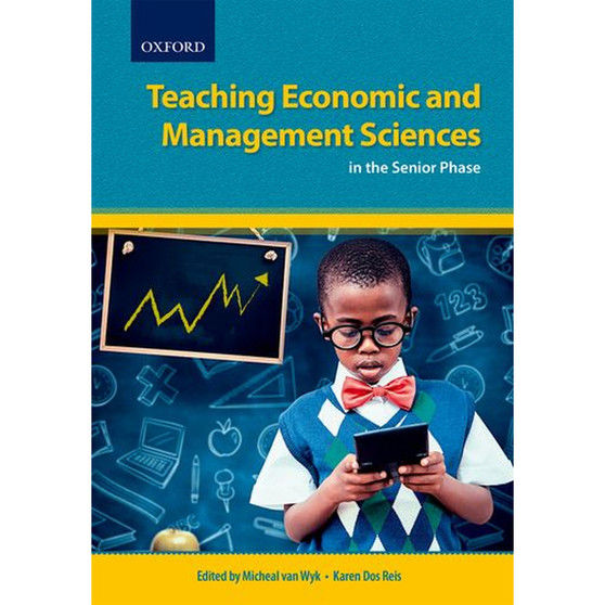 DIGITAL - Teaching Economic and Management Sciences in the Senior Phase - ePub Teaching - ISBN 9780199076819
