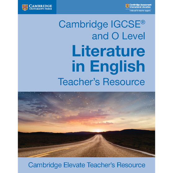 DIGITAL - Cambridge IGCSE & O Level Literature in English Teacher's Resource Elevate Edition - ISBN 9781108439947