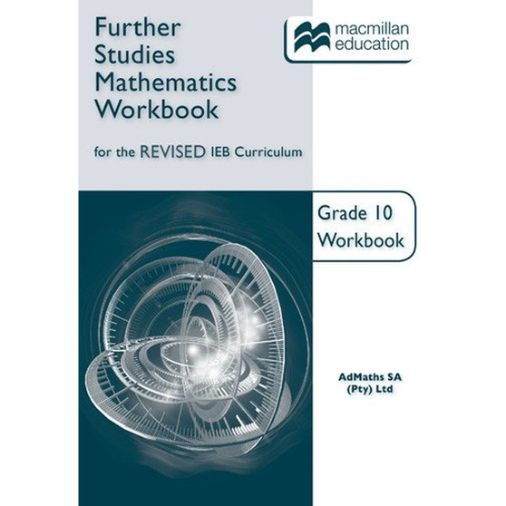Advanced Programme Mathematics for the Revised IEB Curriculum Grade 10 Workbook - ISBN 9781431053056