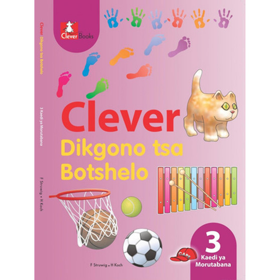 Clever Dikgono Tsa Botshelo Kereiti 3 Kaedi Ya Morutabana - ISBN 9781431800797