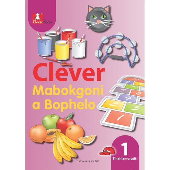 Clever Mabokgoni A Bophelo Kreiti 1 Puku Ya Mothuti - ISBN 9781770219885