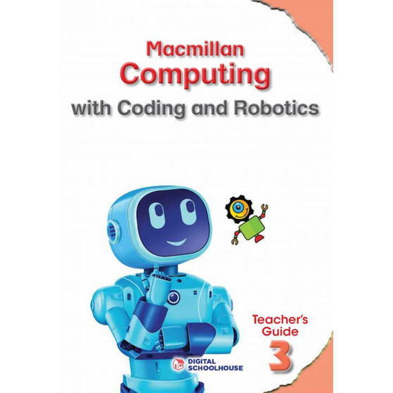 Macmillan Computing with Coding and Robotics Grade 3 Teacher's Guide - ISBN 9781779971180