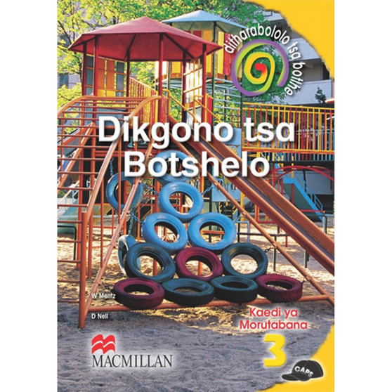 Ditharabololo Tsa Botlhe Dikgono Tsa Botshelo Kereiti 3 Kaedi Ya Morutabana - ISBN 9781431005765
