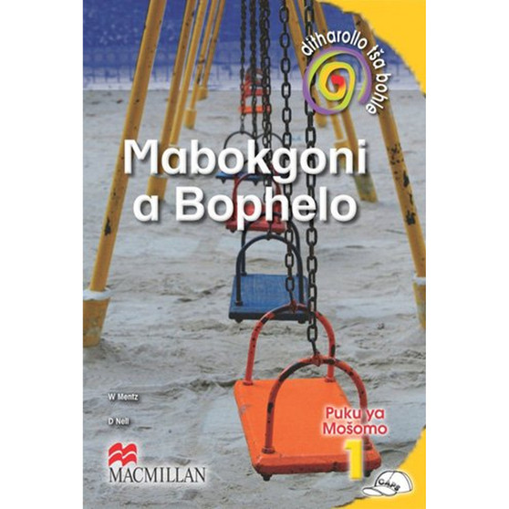 Ditharollo Tša Bohle Mabokgoni A Bophelo Kreiti 1 Puku Ya Mošomo - ISBN 9781431007165