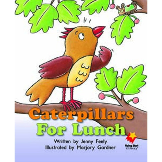 Flying Start Caterpillars for Lunch L9 - ISBN 9781743208151