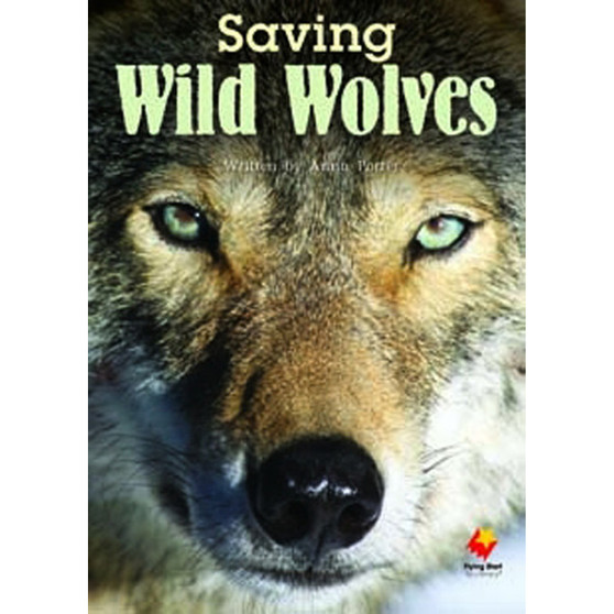 Flying Start Saving Wild Wolves L26 - ISBN 9781743201503