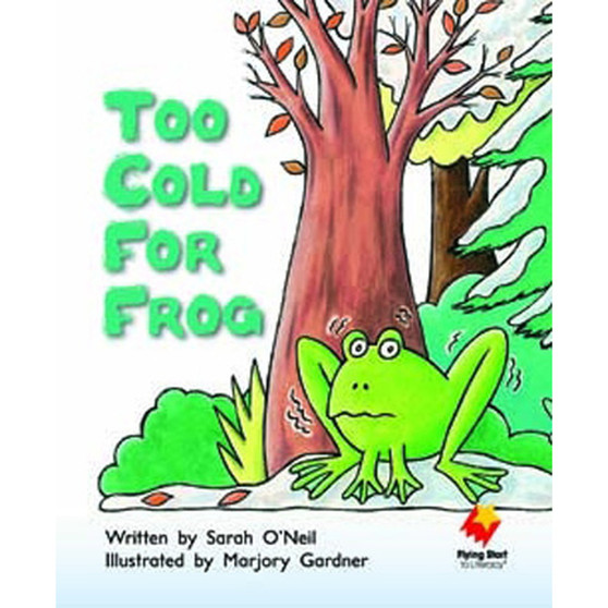 Flying Start Too Cold for Frog! L11 - ISBN 9781743208236