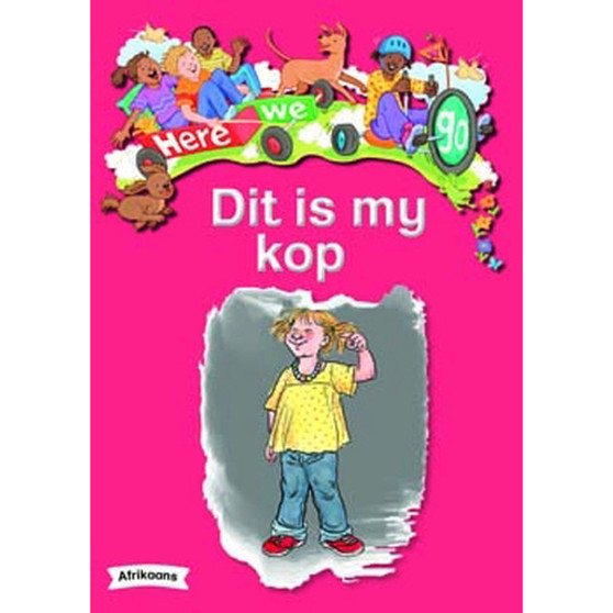 Here We Go! Dit Is My Kop Big Books - ISBN 9781431055425