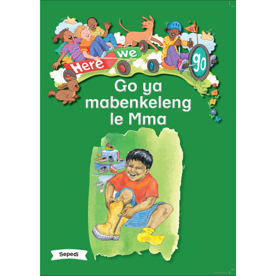 Here We Go! Go Ya Mabenkeleng Le Mma Big Books - ISBN 9781431055760