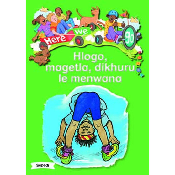 Here We Go! Hlogo, Magetla, Dikhuru Le Menwana Big Books - ISBN 9781431055715
