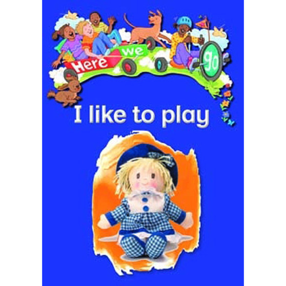 Here We Go! I Like to Play Big Books - ISBN 9781431055302