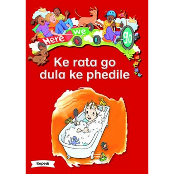 Here We Go! Ke Rata Go Dula Ke Phedile Big Books - ISBN 9781431055739