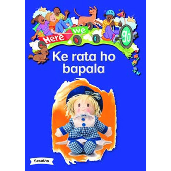 Here We Go! Ke Rata Ho Bapala Big Books - ISBN 9781431055807