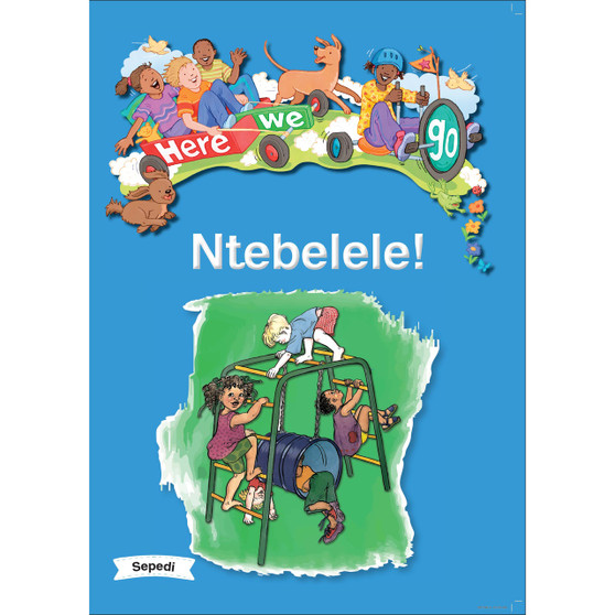 Here We Go! Ntebelele! Big Books (Sepedi) - ISBN 9781431055753