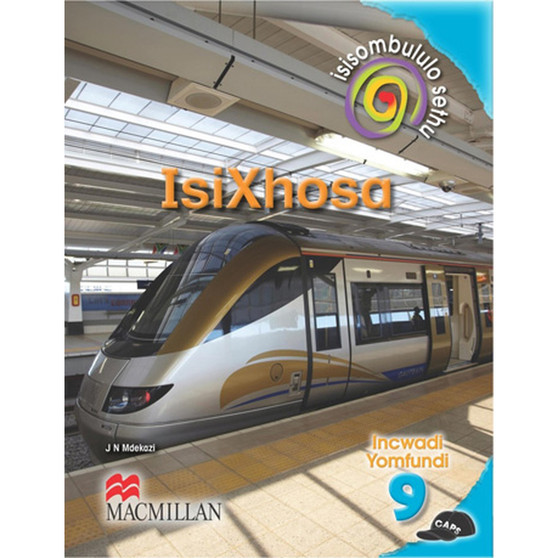 Isisombululo Sethu isiXhosa Ibanga 9 Incwadi Yomfundi - ISBN 9781431014187