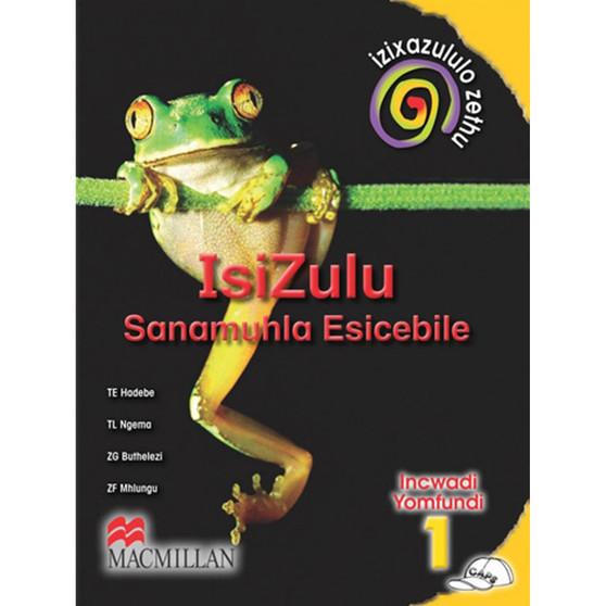 Izixazululo Zethu isiZulu Sanamuhla Ibanga 1 Incwadi Yomfundi - ISBN 9781431004713
