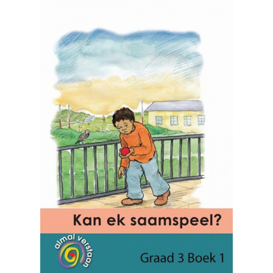 Almal Verstaan Afrikaans Huistaal Graad 3 Beginner Kan Ek Saamspeel - ISBN 9781431008711